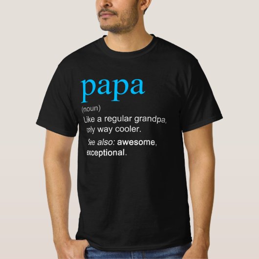 Papa Definition Nomen wie ein Opa nur Cooler T-Shirt (Vorderseite)