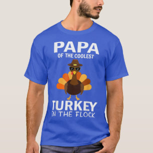 Papa der Coolen Türkei im Flock Thanksgivi T-Shirt