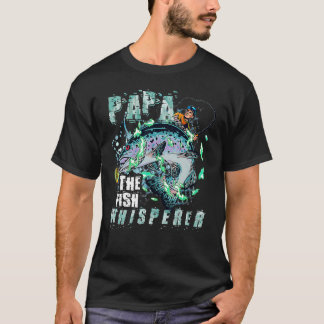 Papa Der Fisch flüsterte zum Vater T-Shirt