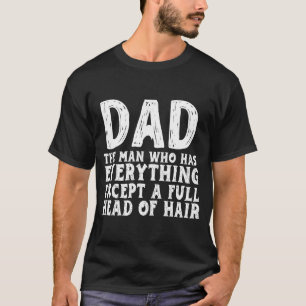 Papa, der Mann, der alles hat, außer einem vollen T-Shirt
