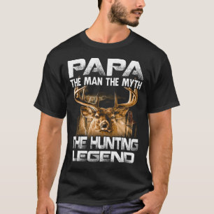 Papa Der Mann der Mythos der Jagdlegende T-Shirt