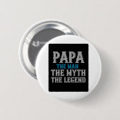 Papa der Mann der Mythos der Legende Button (Vorne & Hinten)