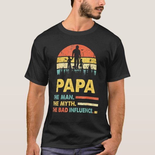 Papa Der Mann der Mythos Der schlechte Einfluss Va T-Shirt (Vorderseite)