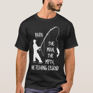Papa Der Mann, der Mythos, die Legende des Fischen T-Shirt