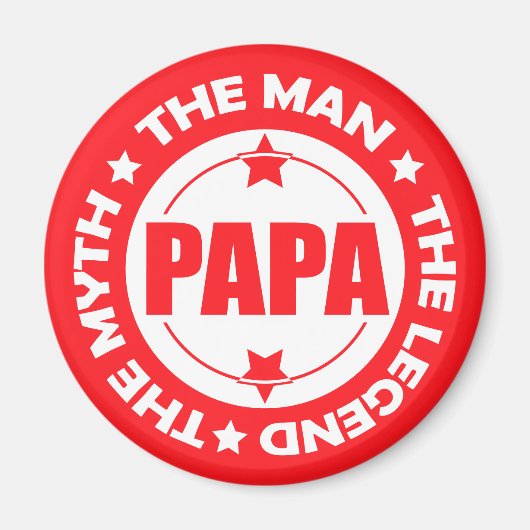 Papa. Der Mann. Der Mythos Die Legende. Magnet (Vorne)