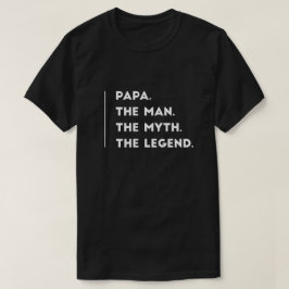 Papa der Mann der Mythos die Legende T-Shirt
