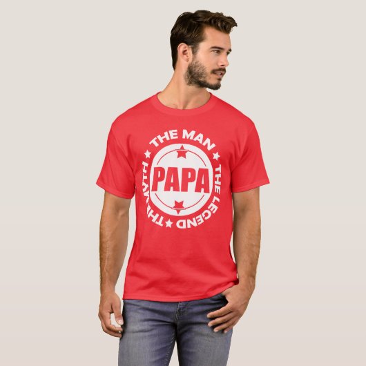 Papa. Der Mann. Der Mythos. Die Legende. T-Shirt (Vorne ganz)