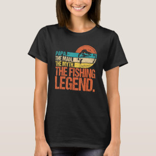 Papa der Mann der Mythos die Legende vom Angeln Va T-Shirt