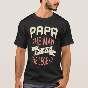 Papa der Mensch der Mythos der Legende Original T-Shirt