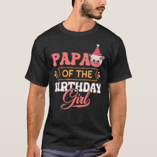 Papa des Geburtstagsmädchens landwirtschaftlicher  T-Shirt