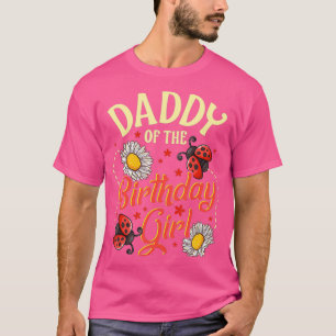 Papa des Geburtstagsmädchens Marienkäfer Käfer Geb T-Shirt