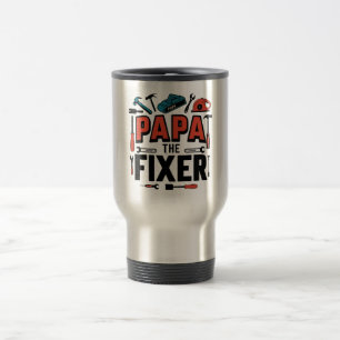 Papa Die Fixer-Tasse - Vatertagsgeschenk Reisebecher