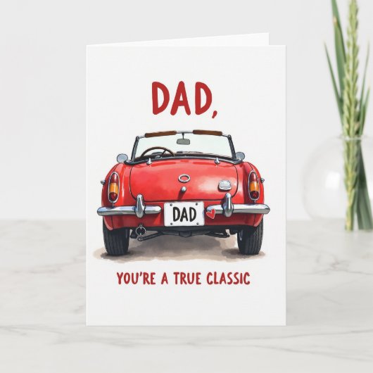 Papa, du bist eine echte Oldtimer-Grüße-Karte Karte (Vorderseite)