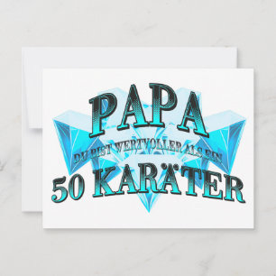 Papa du bist wertvoller als ein 50 Karäter Postkarte