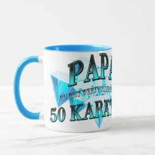 Papa du bist wertvoller als ein 50 Karäter Tasse