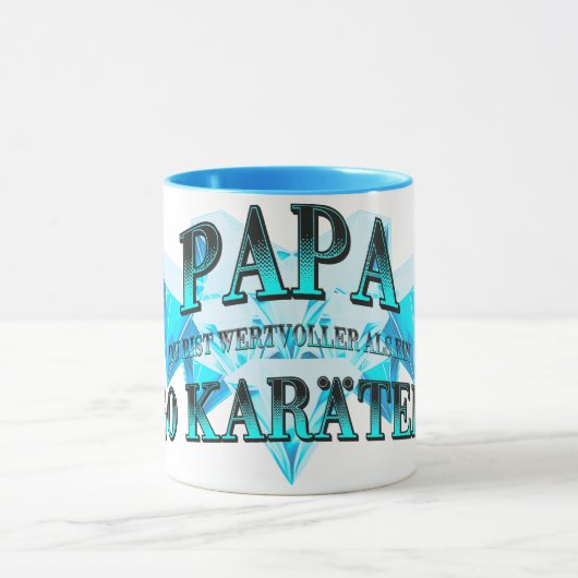Papa du bist wertvoller als ein 50 Karäter Tasse (Zentrum)