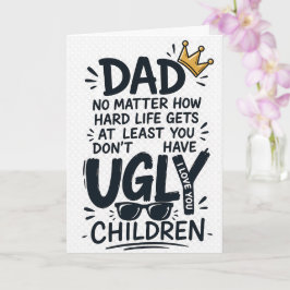 PAPA Egal wie hart das Leben ist, hast du wenigste Karte
