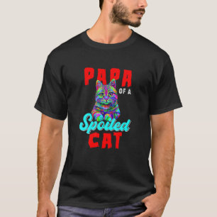Papa einer verwöhnten Katze Niedliche bunte Katze T-Shirt
