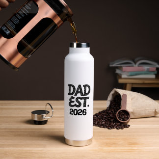 Papa Est 2026 Stolzer Vater seit Trinkflasche