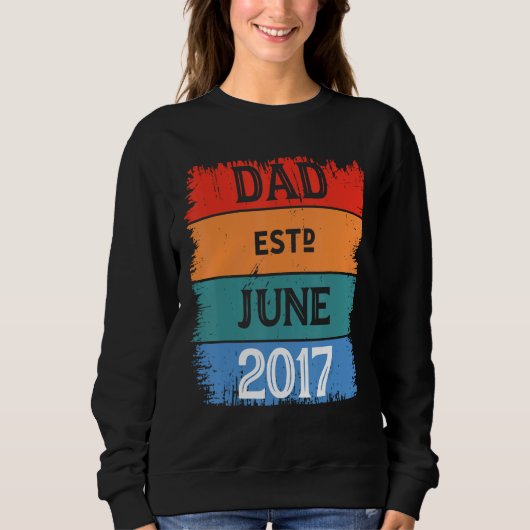 Papa Est Jun 2017 Stolzer Papa Opa Bester Daddy Le Sweatshirt (Vorderseite)