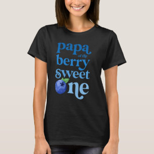 Papa First Birthday Berry Sweet One Blueberry 1. T-Shirt