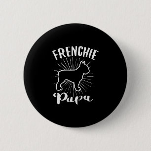 Papa Französische Bulldogge Frenchie Französischer Button