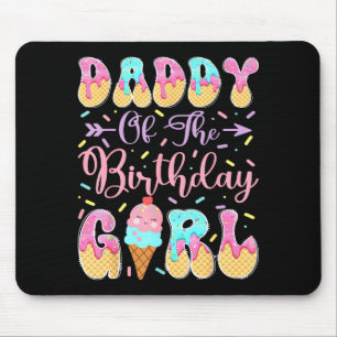 Papa Geburtstagsmädchen Süße Eis Grafik Kunst Mousepad
