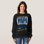 Papa Grandpa Vater Jokes Daddy Vater Großvater Da Sweatshirt (Vorne ganz)