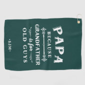 Papa | Großvater ist für alte Typ Golfhandtuch (Horizontal)