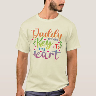 Papa hat den Schlüssel zu meinem Herzen T-Shirt