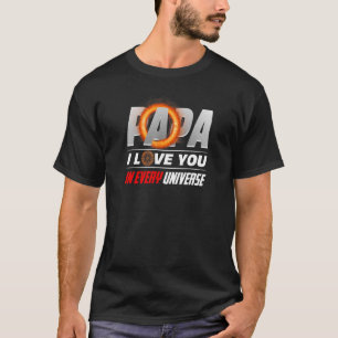 Papa I Liebe Sie in jedem Universum Vatertag T-Shirt