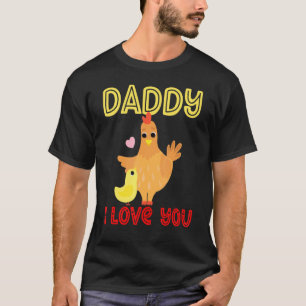 Papa ich liebe dich Hühner Küken Kinder Vatertag T-Shirt