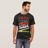 Papa Is The Name Poker Is The Game  T-Shirt (Vorne ganz)