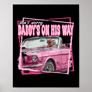 Papa ist auf dem Weg Papa ist zu Hause Donald Trum Poster