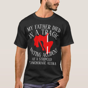 PAPA IST BEI EINEM TRAGISCHEN JAGDUNFALL GESTORBEN T-Shirt