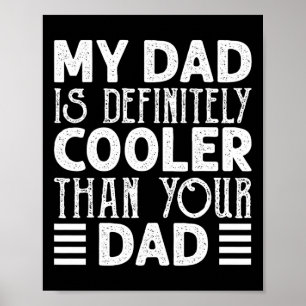 Papa ist definitiv cooler als dein Papa Kids Elter Poster