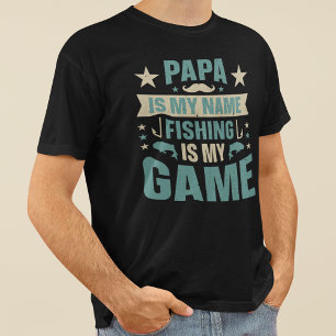 Papa ist mein Name Angeln ist der Tag meines Spiel T-Shirt