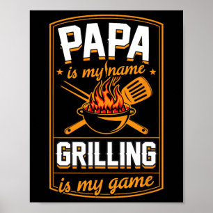 Papa ist mein Name Grillen ist mein Spiel Funny Gr Poster