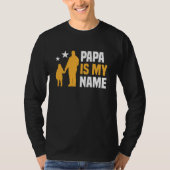 Papa ist mein Name lang Schläfchen T-Shirt (Vorderseite)