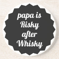Papa ist riskant nach Whisky Lustige sarkastische