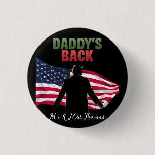 Papa ist zurück Trump 2024 - die Rückkehr Amerikas Button