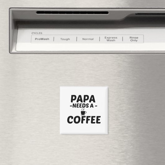 PAPA KAFFEE MAGNET (In Situ (Geschirrspüler))