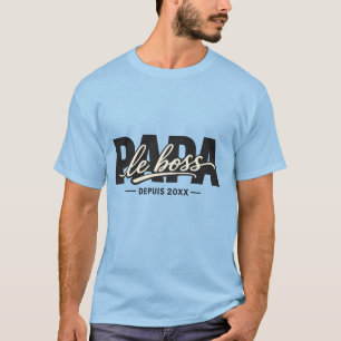 Papa Le Boss Seit 20XX T-Shirt