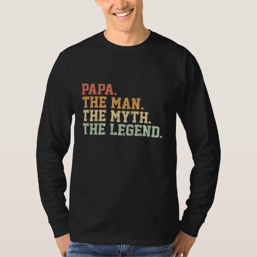 Papa Man Myth Legend für lustiges Vater Geschenk T-Shirt (Vorderseite)