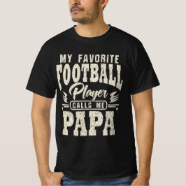 Papa Mein Lieblingsfußballspieler ruft mich an T-Shirt