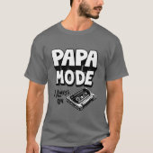 Papa-Modus des Vaters T-Shirt (Vorderseite)