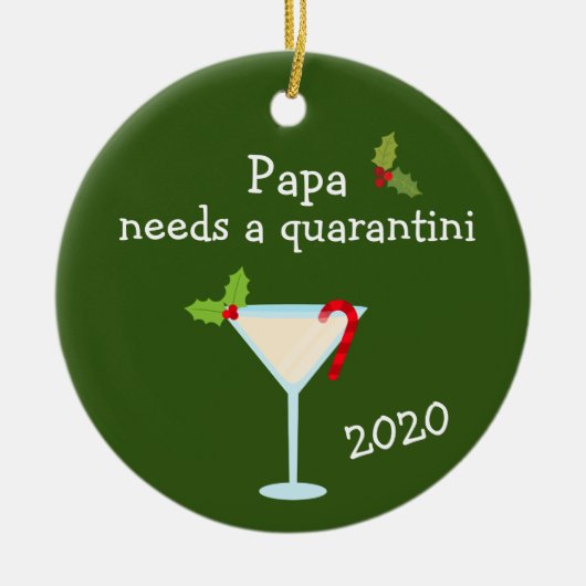 Papa Needs a Quarantini 2020 Covid Christmas Keramik Ornament (Vorne)