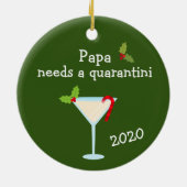 Papa Needs a Quarantini 2020 Covid Christmas Keramik Ornament (Hinten)