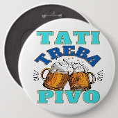 Papa Needs Bier Button (Vorne & Hinten)