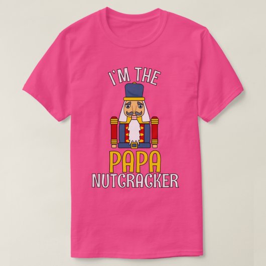 Papa Nutcracker Matching Family Weihnachten 3 T-Shirt (Design vorne)